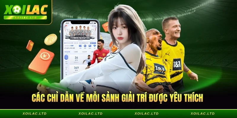 Các chỉ dẫn về mỗi sảnh giải trí được yêu thích