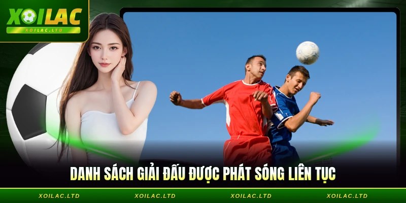 Danh sách giải đấu được phát sóng liên tục