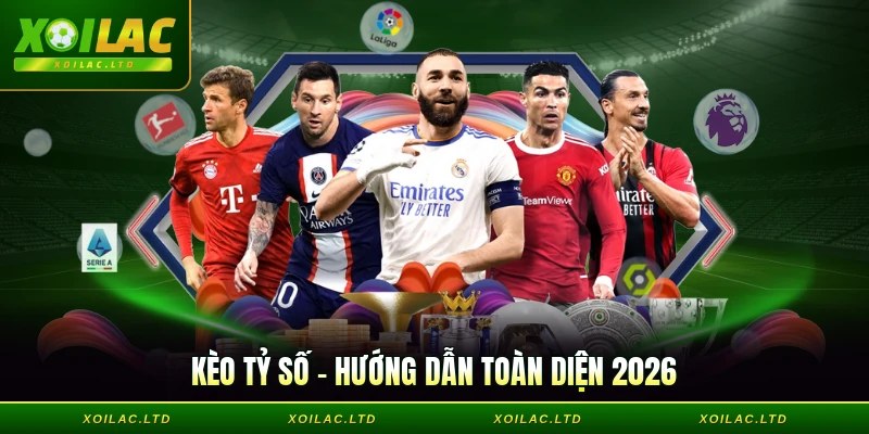 Kèo Tỷ Số - Hướng Dẫn Đơn Giản Cho Kết Quả Bất Ngờ