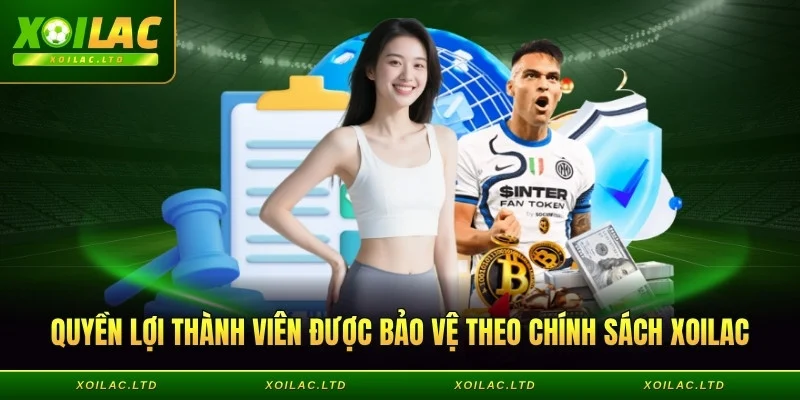 Hội viên được bảo vệ quyền lợi tuyệt đối