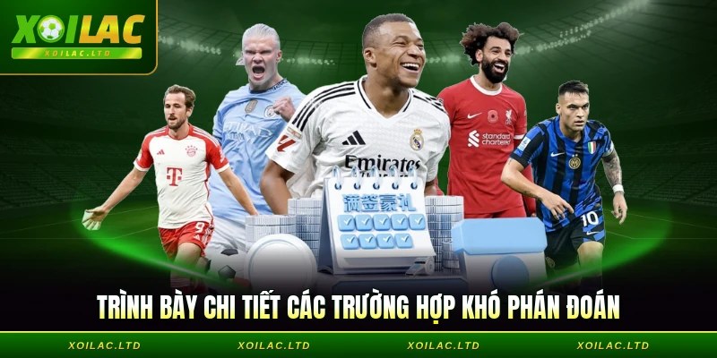 Trình bày chi tiết các trường hợp khó phán đoán